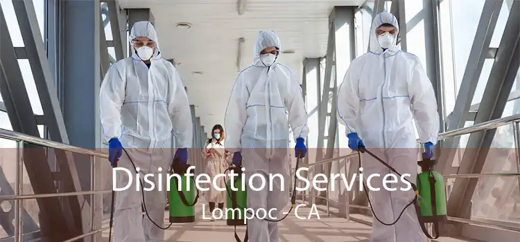 Disinfection Services Lompoc - CA