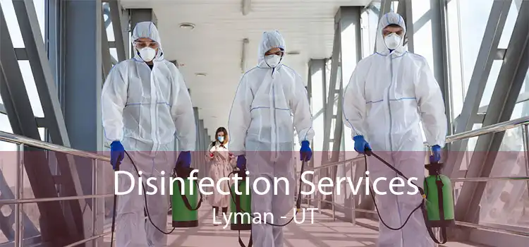 Disinfection Services Lyman - UT