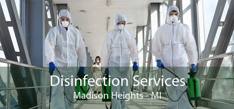 Disinfection Services Madison Heights - MI