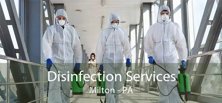 Disinfection Services Milton - PA