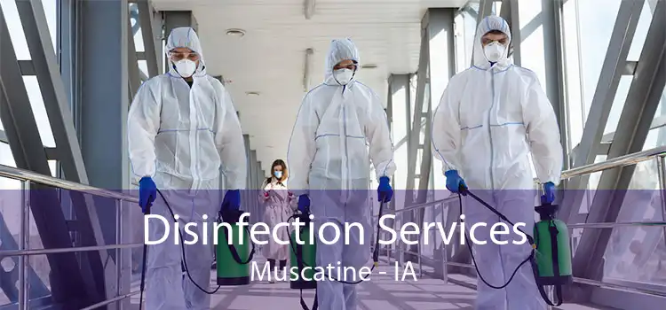 Disinfection Services Muscatine - IA