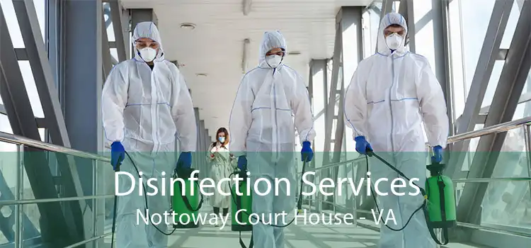 Disinfection Services Nottoway Court House - VA