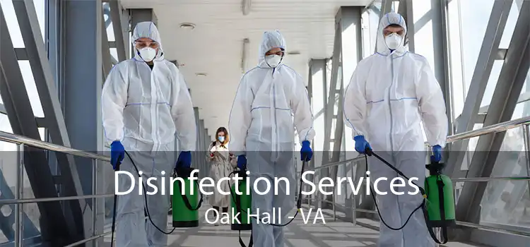 Disinfection Services Oak Hall - VA