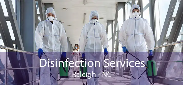 Disinfection Services Raleigh - NC