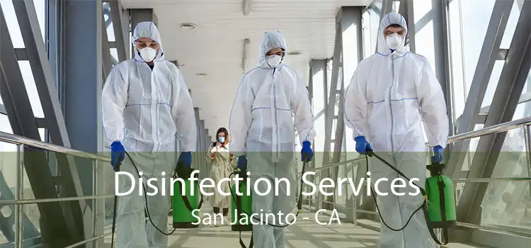 Disinfection Services San Jacinto - CA