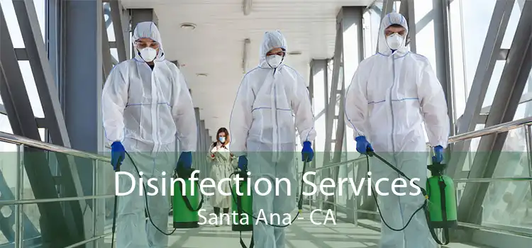 Disinfection Services Santa Ana - CA