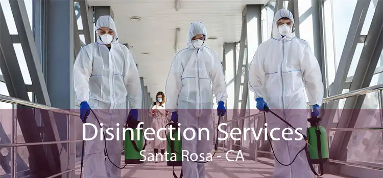 Disinfection Services Santa Rosa - CA