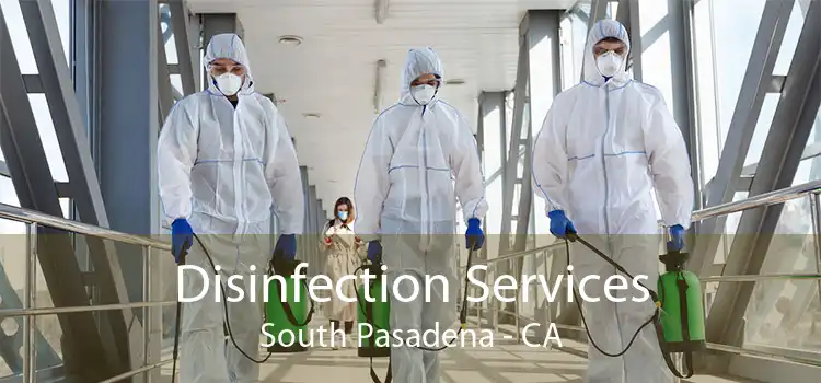 Disinfection Services South Pasadena - CA