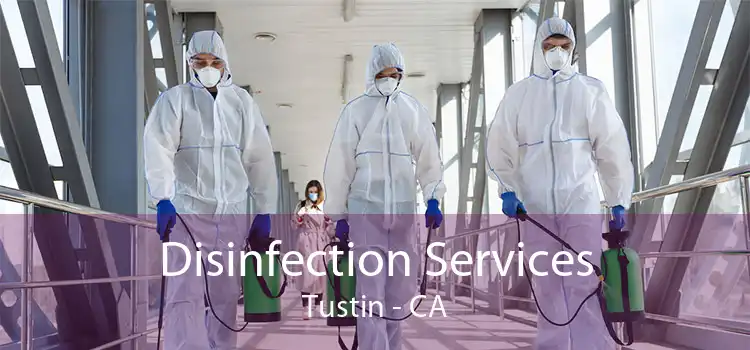 Disinfection Services Tustin - CA