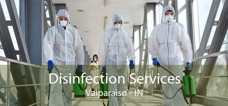 Disinfection Services Valparaiso - IN