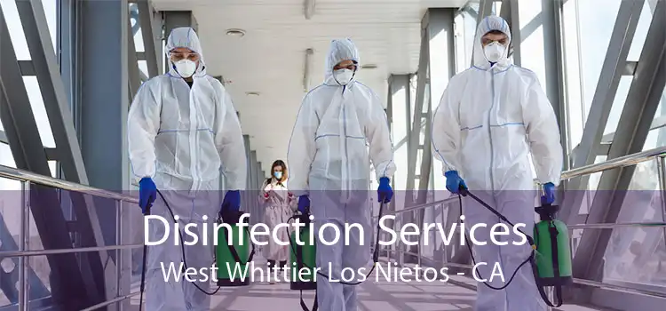 Disinfection Services West Whittier Los Nietos - CA