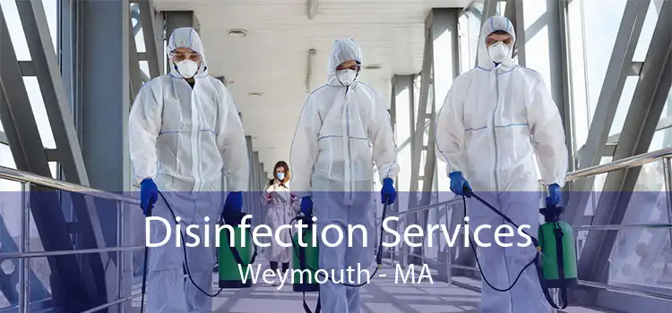 Disinfection Services Weymouth - MA
