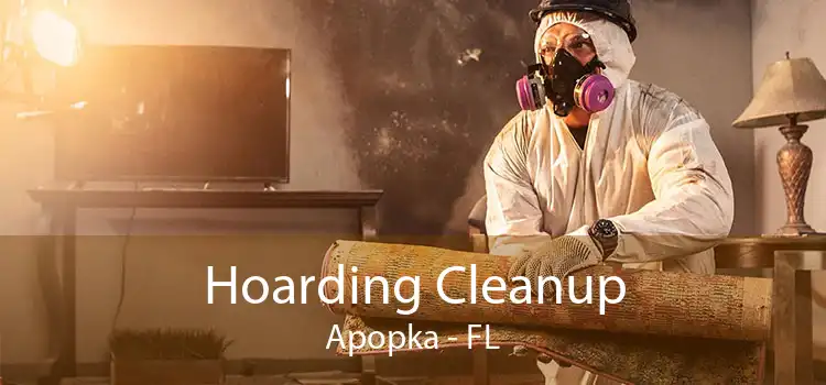 Hoarding Cleanup Apopka - FL