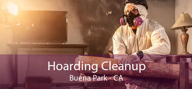 Hoarding Cleanup Buena Park - CA