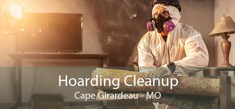 Hoarding Cleanup Cape Girardeau - MO