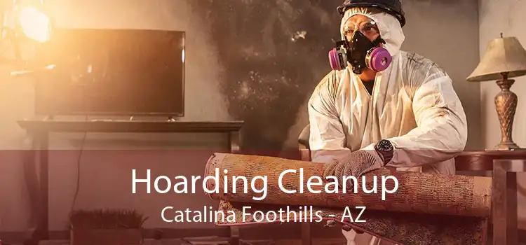 Hoarding Cleanup Catalina Foothills - AZ