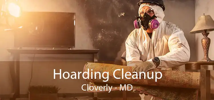 Hoarding Cleanup Cloverly - MD