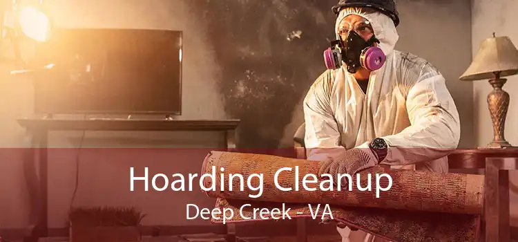 Hoarding Cleanup Deep Creek - VA