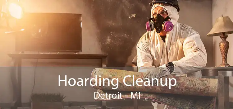 Hoarding Cleanup Detroit - MI