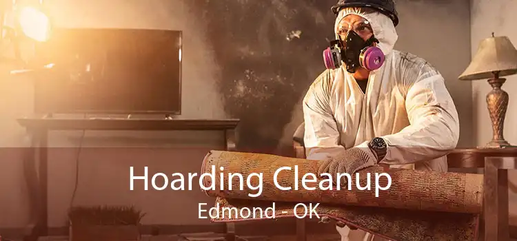 Hoarding Cleanup Edmond - OK