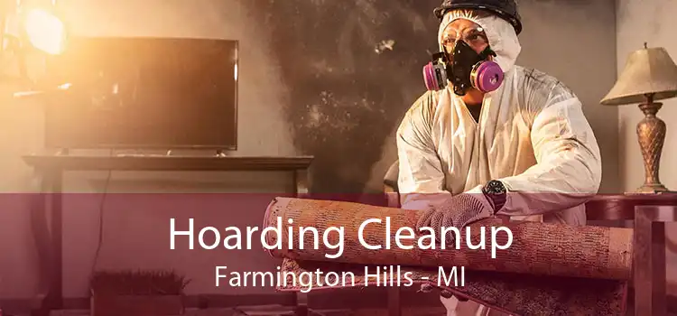 Hoarding Cleanup Farmington Hills - MI