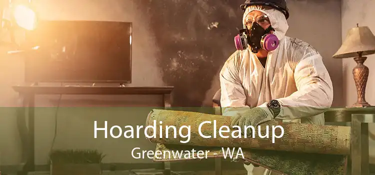 Hoarding Cleanup Greenwater - WA