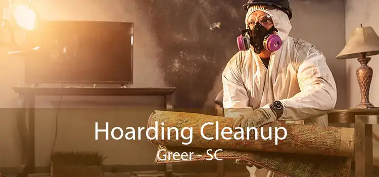 Hoarding Cleanup Greer - SC