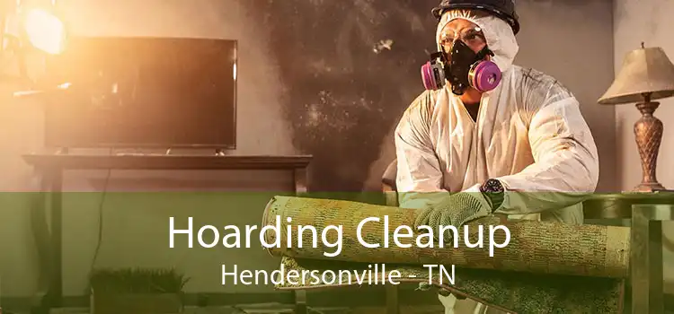 Hoarding Cleanup Hendersonville - TN