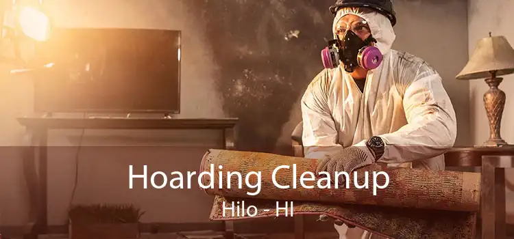Hoarding Cleanup Hilo - HI