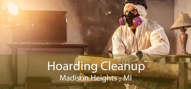 Hoarding Cleanup Madison Heights - MI
