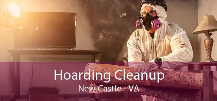 Hoarding Cleanup New Castle - VA