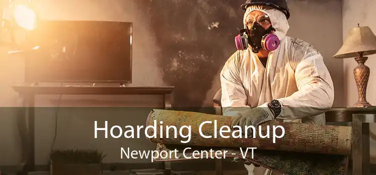 Hoarding Cleanup Newport Center - VT