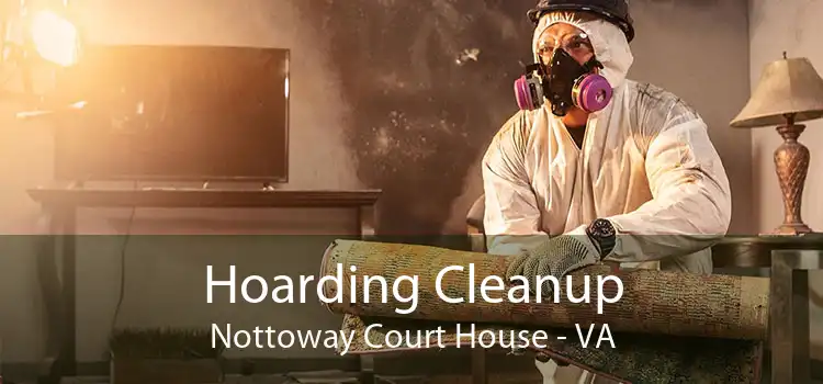Hoarding Cleanup Nottoway Court House - VA