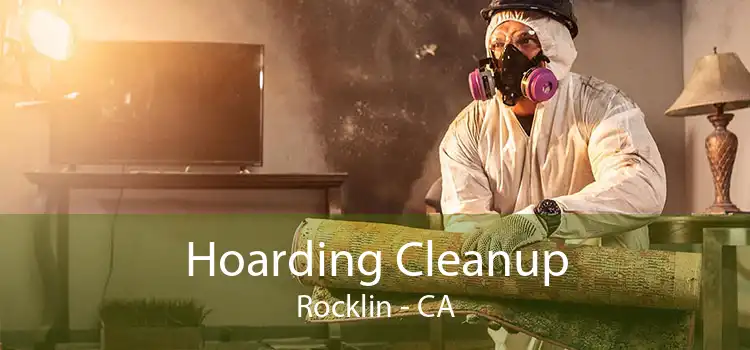Hoarding Cleanup Rocklin - CA