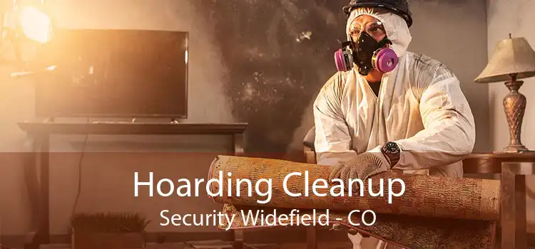 Hoarding Cleanup Security Widefield - CO