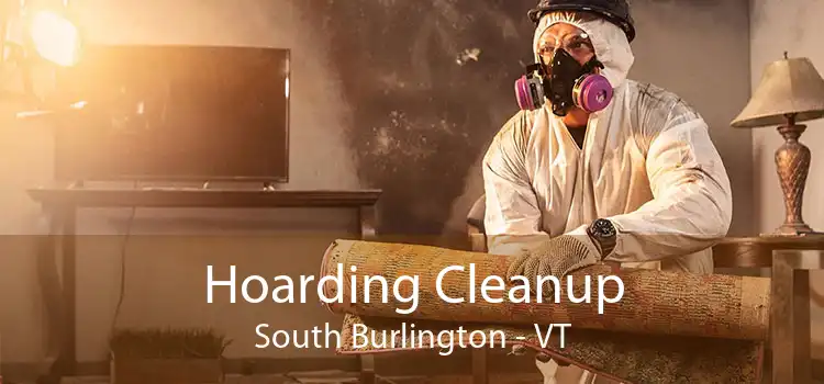 Hoarding Cleanup South Burlington - VT