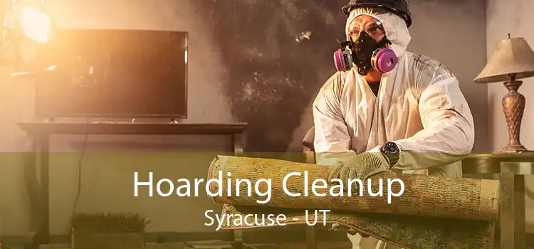 Hoarding Cleanup Syracuse - UT