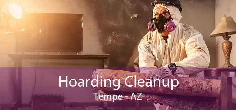 Hoarding Cleanup Tempe - AZ
