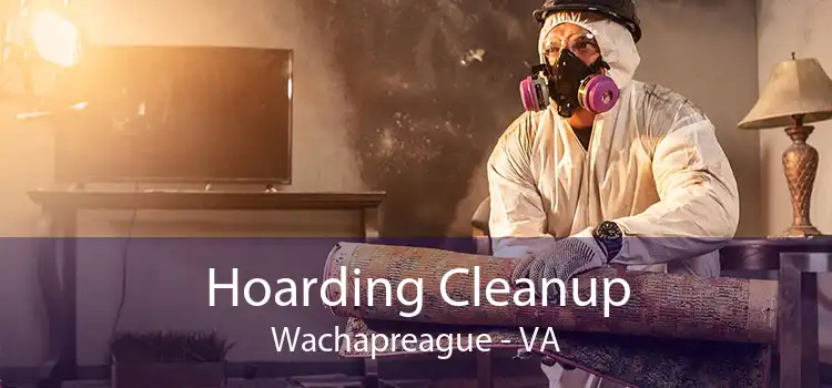 Hoarding Cleanup Wachapreague - VA