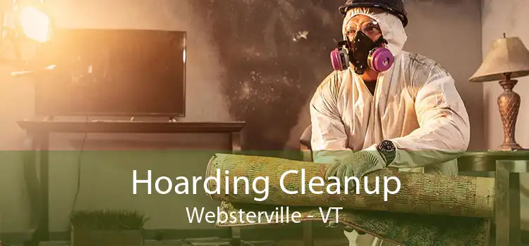 Hoarding Cleanup Websterville - VT