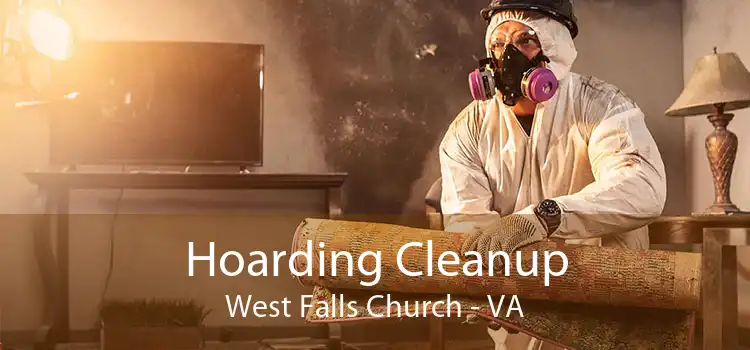 Hoarding Cleanup West Falls Church - VA