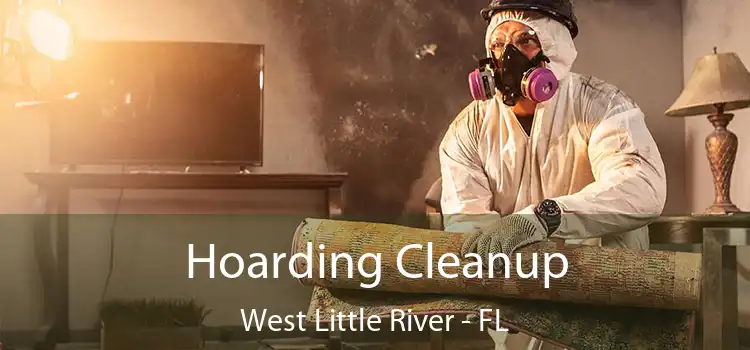 Hoarding Cleanup West Little River - FL