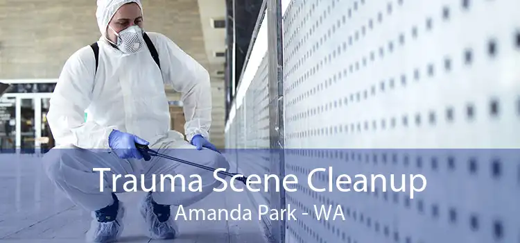 Trauma Scene Cleanup Amanda Park - WA