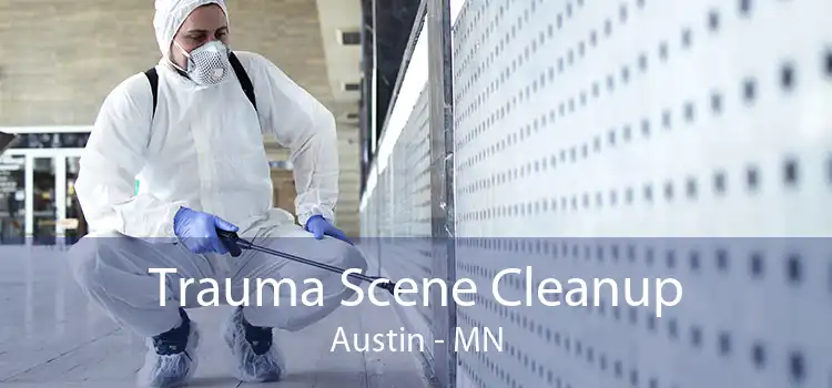 Trauma Scene Cleanup Austin - MN