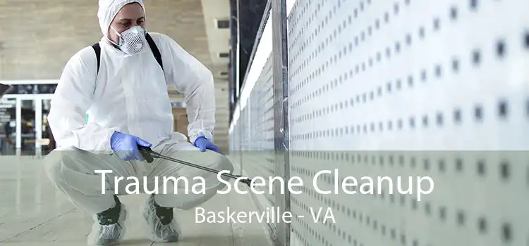 Trauma Scene Cleanup Baskerville - VA