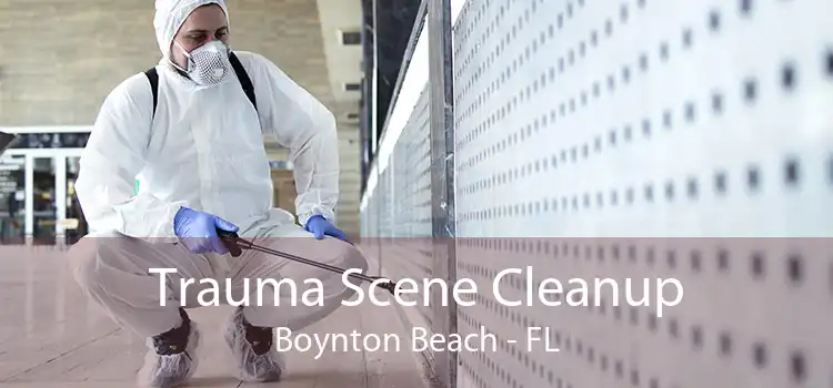 Trauma Scene Cleanup Boynton Beach - FL