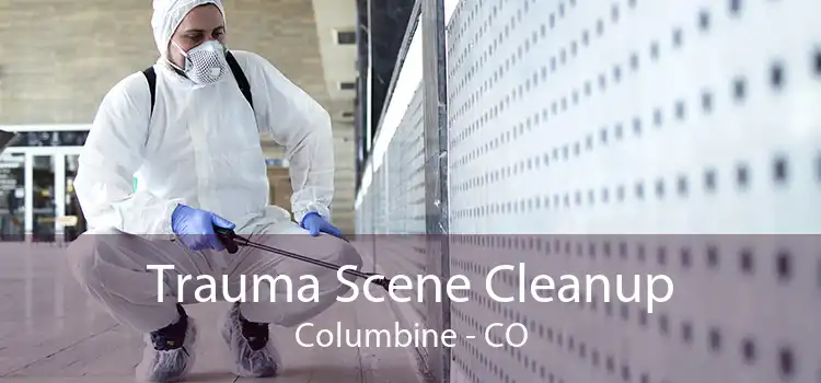 Trauma Scene Cleanup Columbine - CO