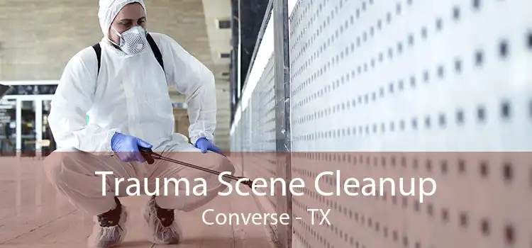 Trauma Scene Cleanup Converse - TX