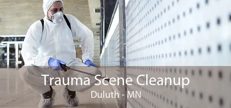 Trauma Scene Cleanup Duluth - MN