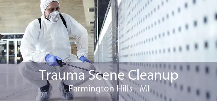 Trauma Scene Cleanup Farmington Hills - MI